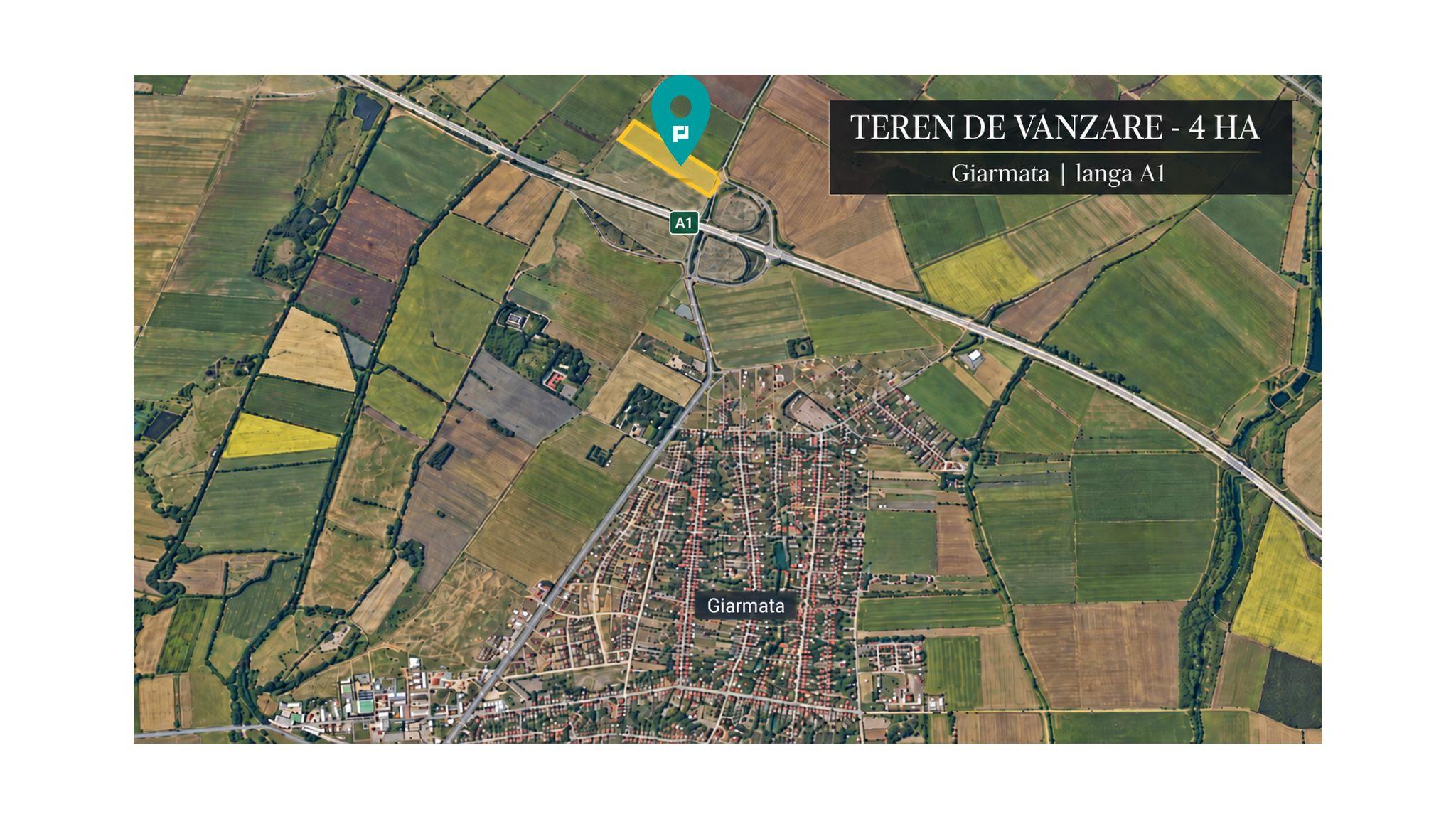 Teren 4 ha – DJ 691 Giarmata | Lângă A1 - 1