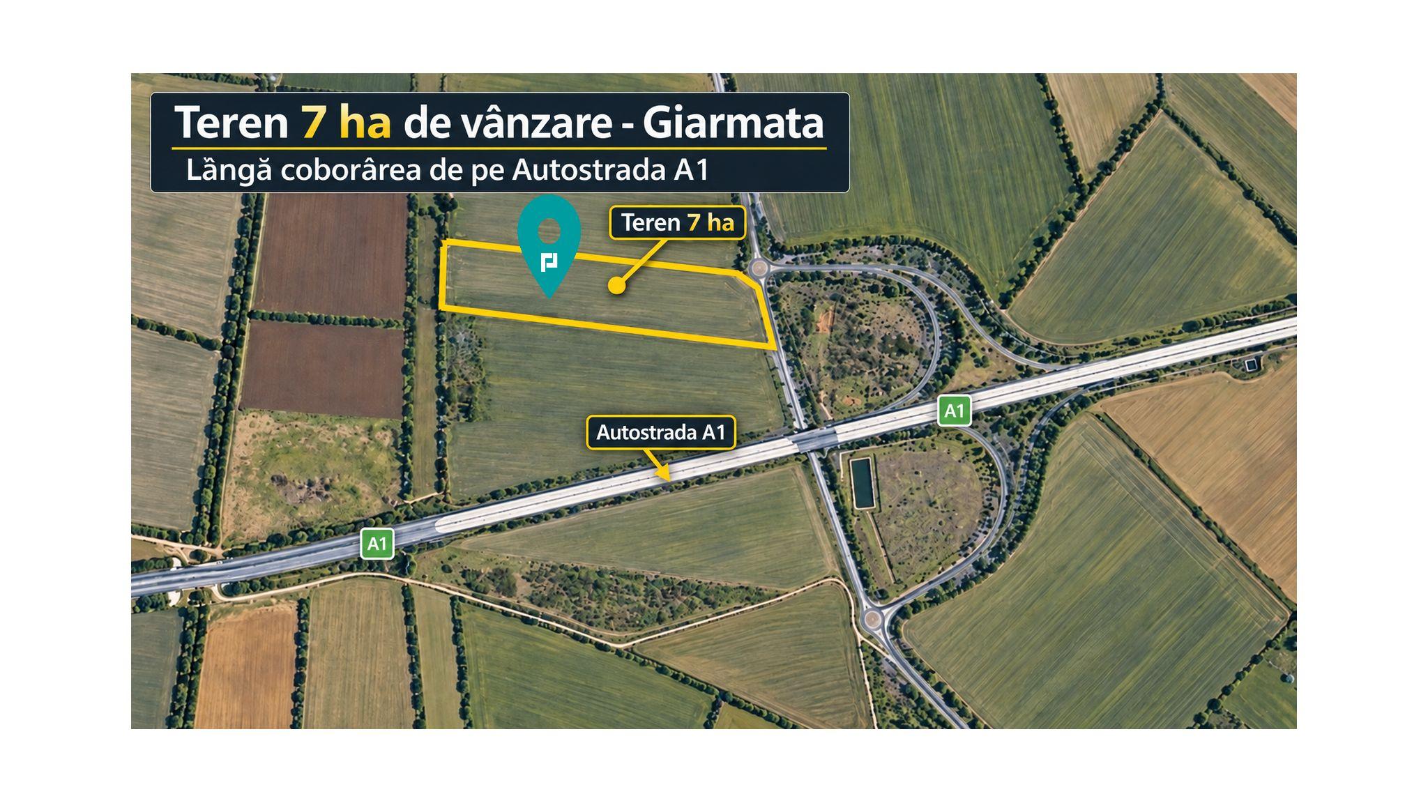 Teren 7 ha Giarmata | lângă A1 - 6